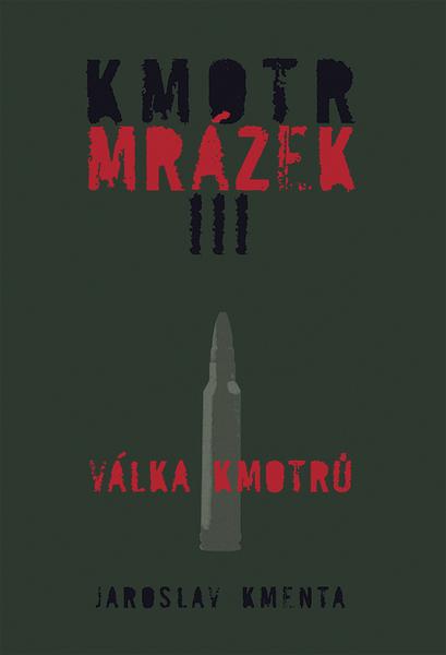 Kmotr Mrázek III. - Jaroslav Kmenta