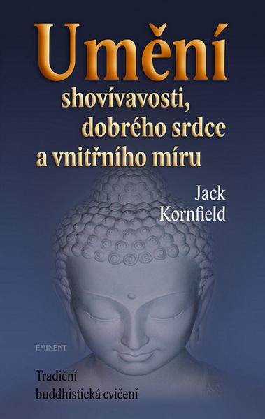 Umění shovívavosti, dobrého srdce a vnitřního míru - 80-7281-266-1