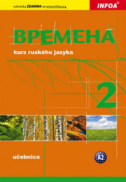 Vremena 2 kurz ruského jazyka - 978-80-7240-677-7