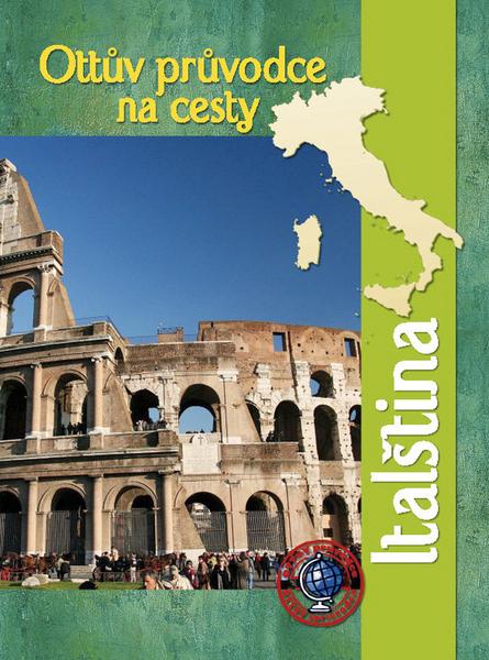 Ottův průvodce na cesty Italština - 978-80-7360-807-1