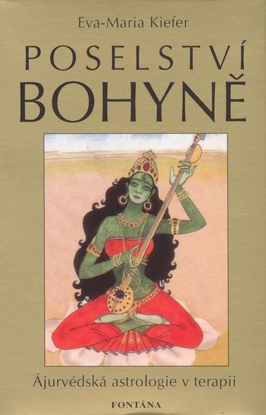 Poselství bohyně - Ájurvédská astrologie v terapii