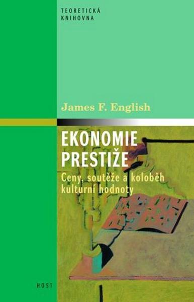Ekonomie prestiže - James F. English
