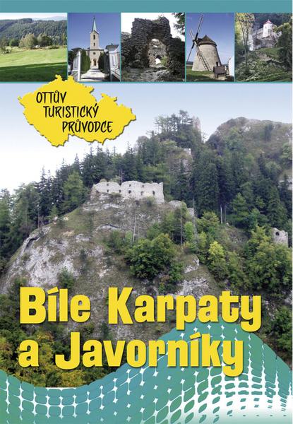 Bílé Karpaty a Javorníky Ottův turistický průvodce - 978-80-7360-977-1
