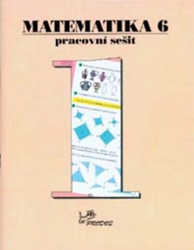 Matematika 6 – Pracovní sešit 1 PRODOS spol. s r. o