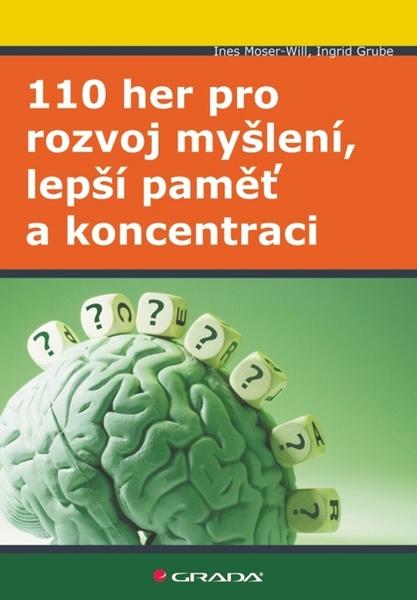 110 her pro rozvoj myšlení, lepší paměť a koncentraci - 978-80-247-3560-3