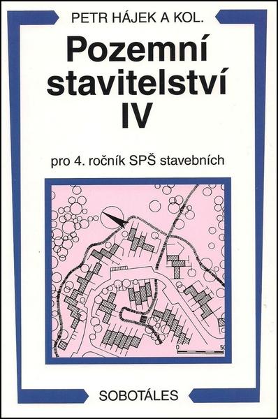 Pozemní stavitelství IV pro 4. ročník SPŠ stavebních - 978-80-86817-18-7