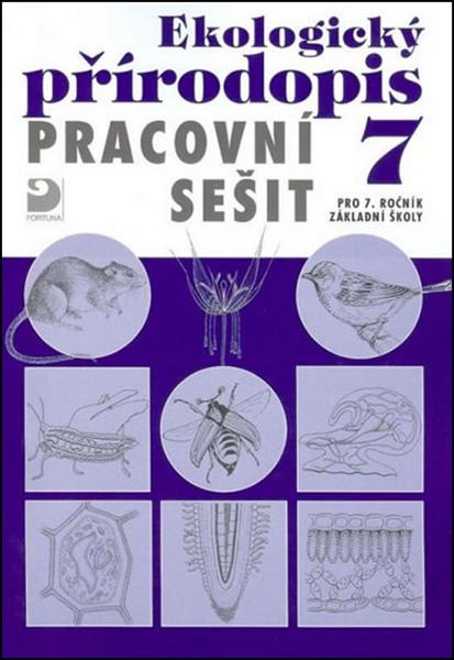 Ekologický přírodopis Pracovní sešit 7 - 978-80-7373-068-0