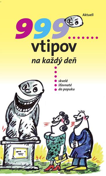 999 vtipov na každý deň - 978-80-89153-85-5
