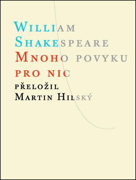 Mnoho povyku pro nic - 978-80-7108-345-0
