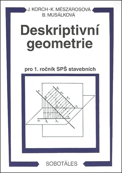 Deskriptivní geometrie pro 1. ročník SPŠ stavebních - 978-80-85920-49-9