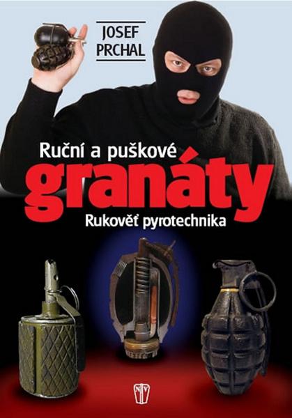 Ruční a puškové granáty - 978-80-206-1120-8