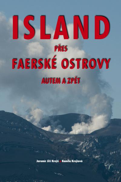 Island přes Faerské ostrovy autem a zpět - 978-80-7268-761-9