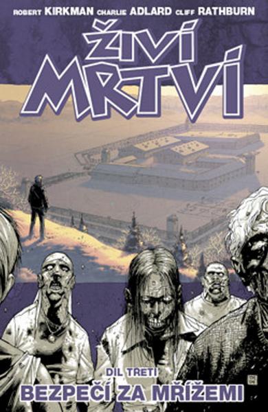 Bezpečí za mřížemi - Robert Kirkman, Charlie Adlard