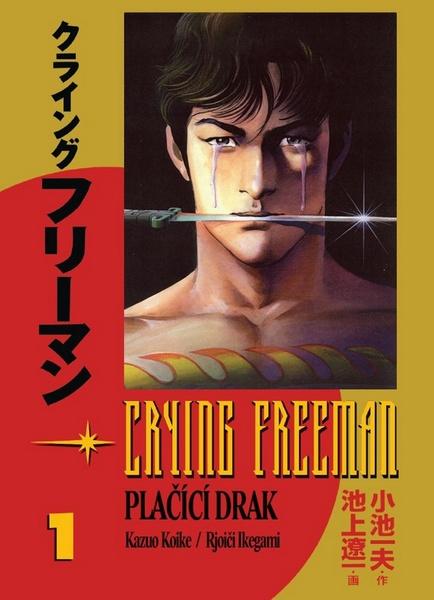 Crying Freeman Plačící drak - 9788074490446