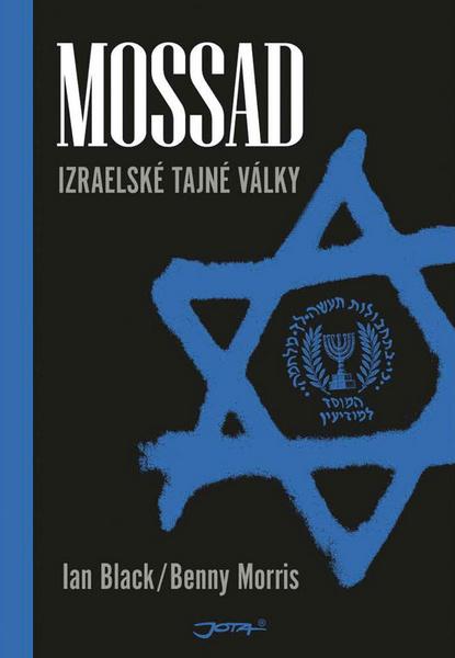 Mossad - Izraelské tajné války - 4. vydání - 978-80-7217-953-4