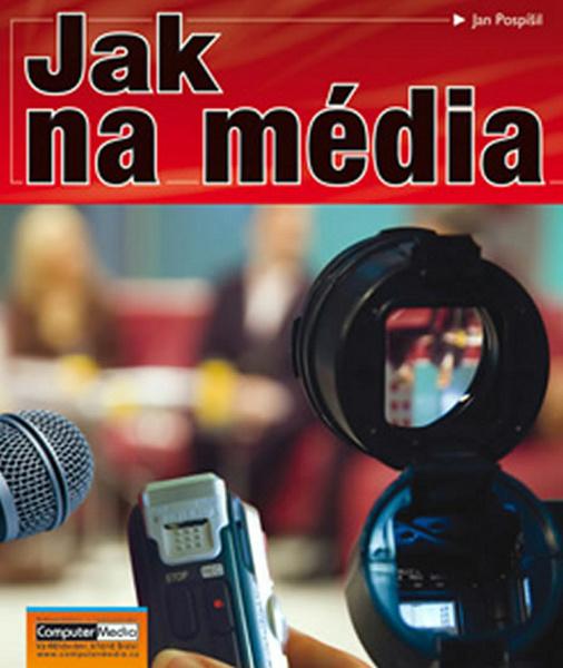 Jak na média - 978-80-7402-071-1
