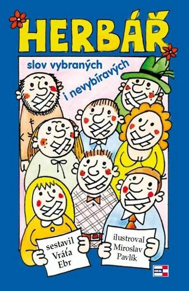 Herbář slov vybraných i nevybíravých - Vratislav Ebr