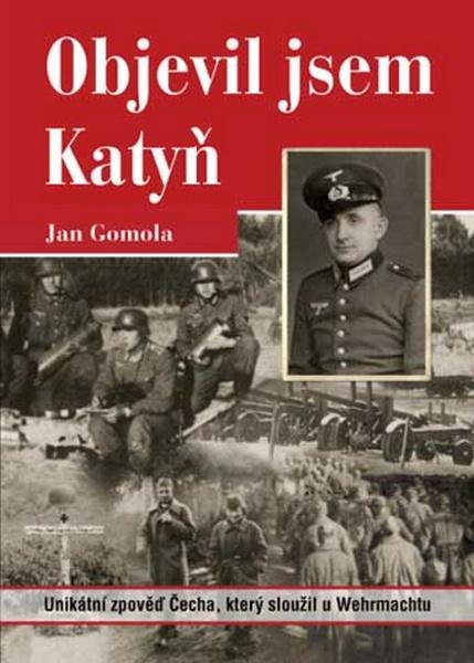 Objevil jsem Katyň - 978-80-7428-003-0