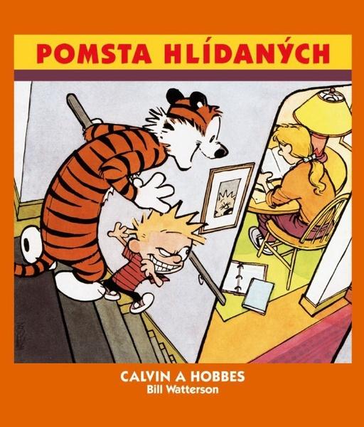 Calvin a Hobbes 5: Pomsta hlídaných - Bill Watterson
