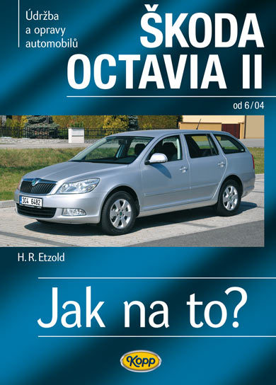 Škoda Octavia II - 978-80-7232-435-4