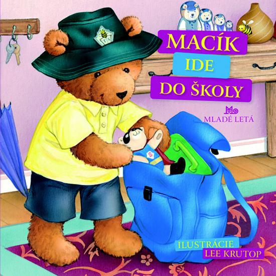 Macík ide do školy - 978-80-10-02204-5