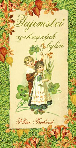 Tajemství cizokrajných bylin - 978-80-87209-98-1