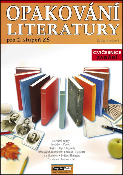 Opakování literatury pro 2. st. ZŠ - Cvičebnice - Zadání
