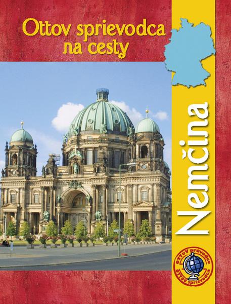 Ottov sprievodca na cesty Nemčina - 978-80-7451-248-3
