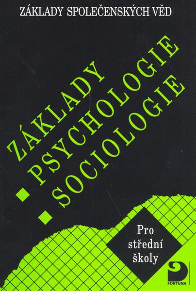 Základy psychologie, sociologie - 80-7168-749-9