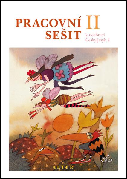 Pracovní sešit k učebnici Českého jazyka 4 II. díl - 978-80-7245-178-4