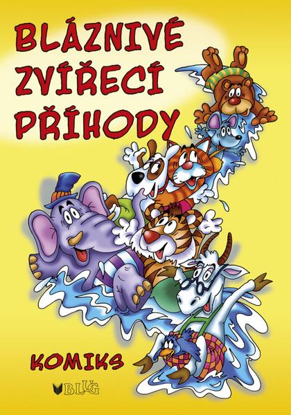 Bláznivé zvířecí příhody - 978-80-7274-022-2