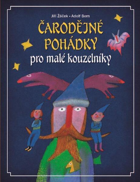 Čarodějné pohádky pro malé kouzelníky - 978-80-7391-741-8