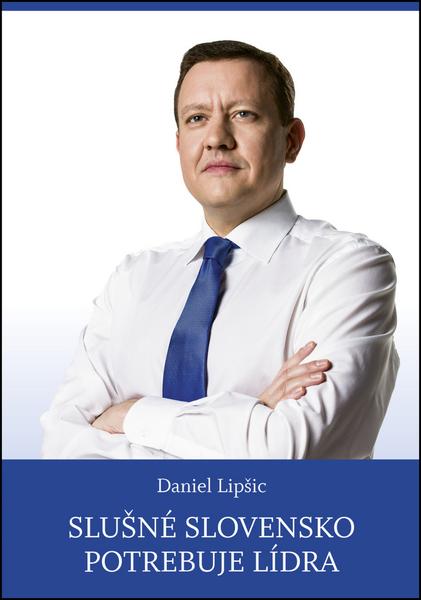 Slušné Slovensko potrebuje lídra - 978-80-89402-62-5