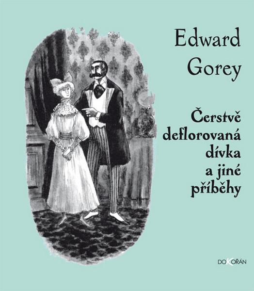 Čerstvě deflorovaná dívka a jiné příběhy - 9788073634421