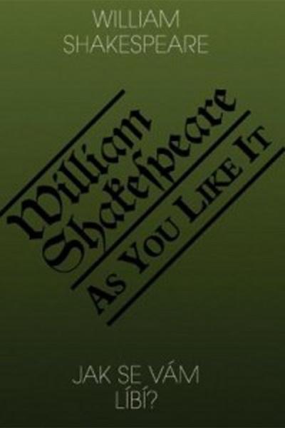 Jak se vám líbí? / As You Like It - William Shakespeare