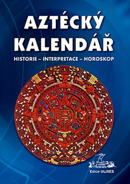 Aztécký kalendář - 978-80-86038-42-1