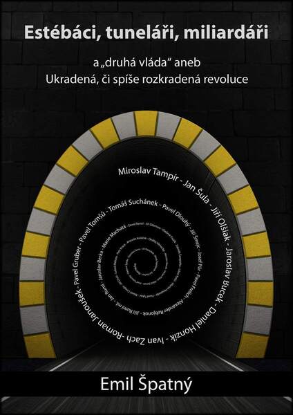 Estébáci, tuneláři, miliardáři... - 978-80-902725-5-2