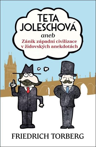 Teta Joleschová - Friedrich Torberg