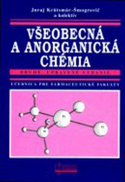 Všeobecná a anorganická chémia - 978-80-8063-245-8