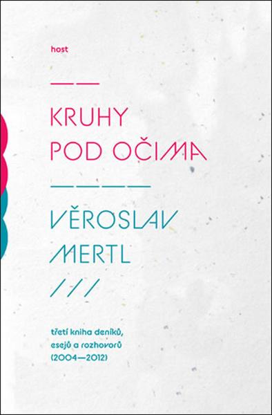 Kruhy pod očima - Věroslav Mertl