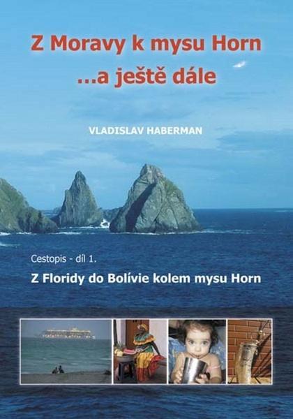 Z Moravy k mysu Horn… a ještě dále - 978-80-904088-9-0