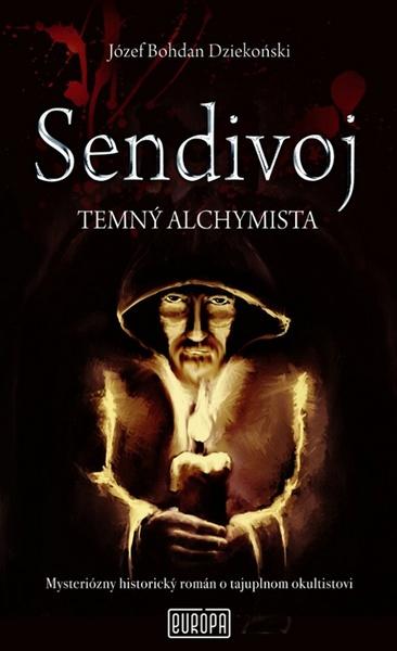Sendivoj Temný alchymista - 978-80-89666-03-4