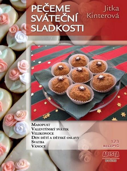 Pečeme sváteční sladkosti - Jitka Kinterová
