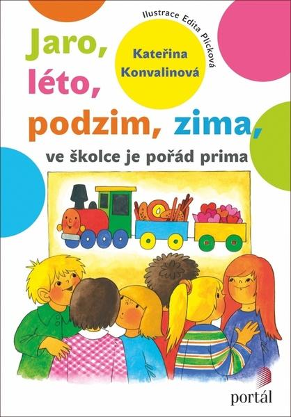 Jaro, léto, podzim, zima - ve školce je pořád prima - 978-80-262-0620-0