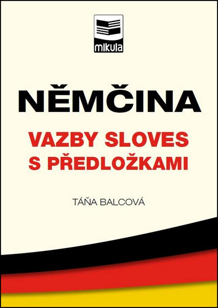 Němčina Vazby sloves s předložkami - 978-80-88814-84-9