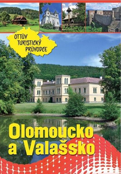 Olomoucko a Valašsko Ottův turistický průvodce - 978-80-7451-135-6