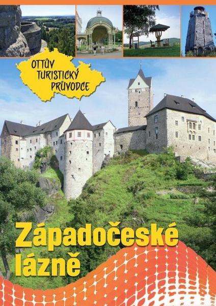 Západočeské lázně Ottův turistický průvodce - 978-80-7451-120-2
