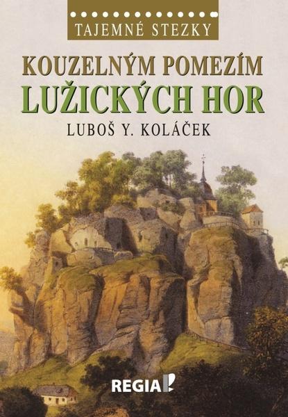 Kouzelným pomezím Lužických hor - 978-80-87866-05-4