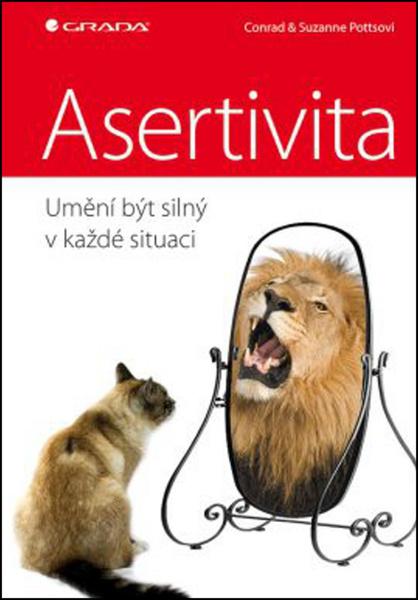 Asertivita umění být silný v každé situaci - 978-80-247-5197-9