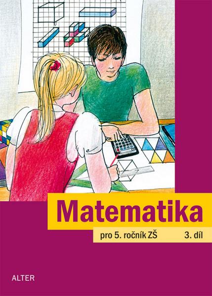 Matematika pro 5. ročník ZŠ 3. díl - 978-80-7245-296-5
